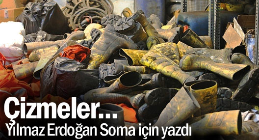Yılmaz Erdoğan'dan Soma şiiri: Çizmeler