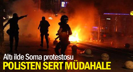 Soma protestolarına polis müdahalesi