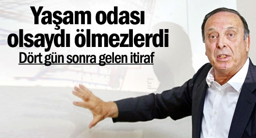 Yaşam odası olsaydı ölmezlerdi
