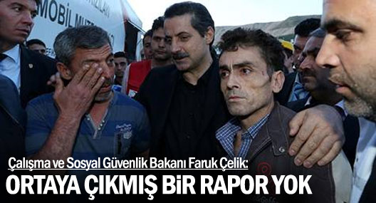 'Henüz ortaya çıkmış bir rapor yok'