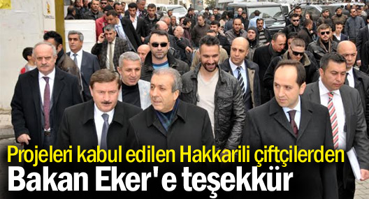 Projeleri kabul edilen Hakkarili çiftçilerden Bakan Eker'e teşekkür