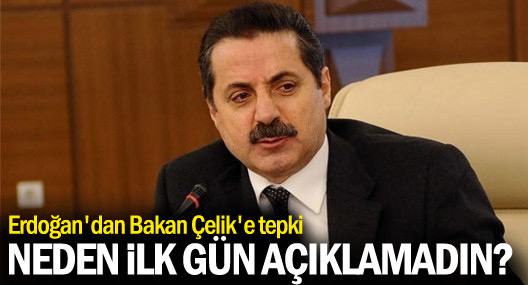 'Erdoğan'dan Bakan Çelik'e: Hasta olduğunu niye ilk gün açıklamadın?'