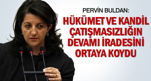 Buldan: Hükümet Ve Kandil Çatışmasızlığın Devamı İradesini Ortaya Koydu