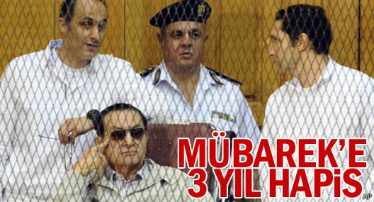 Mübarek'e 3 yıl hapis cezası