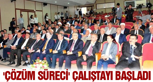 'Çözüm Süreci' Çalıştayı Başladı