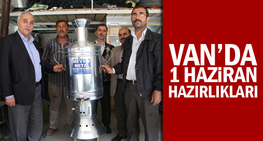 Van’da 1 Haziran Hazırlıkları