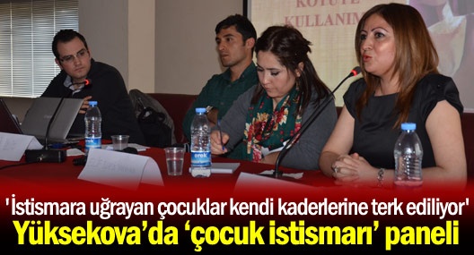 Yüksekova’da ‘Çocuk İstismarı’ paneli