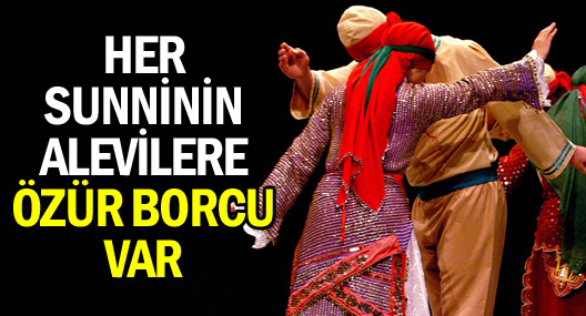 Her Sunninin Alevilere özür borcu var