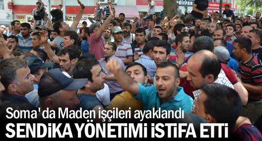Soma'da Maden işçileri ayaklandı