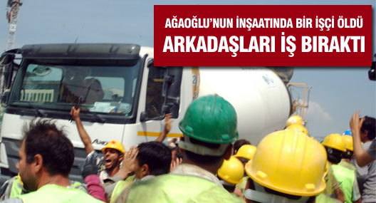 Dev İnşaatta İşçi Öldü, arkadaşları tepki gösterdi