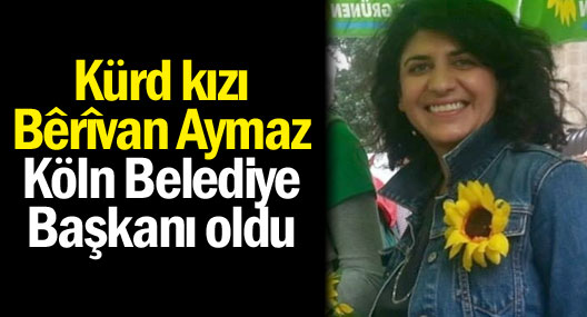 Kürd kızı Bêrîvan Aymaz Köln Belediye Başkanı oldu