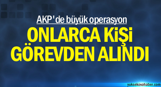AKP'de büyük operasyon