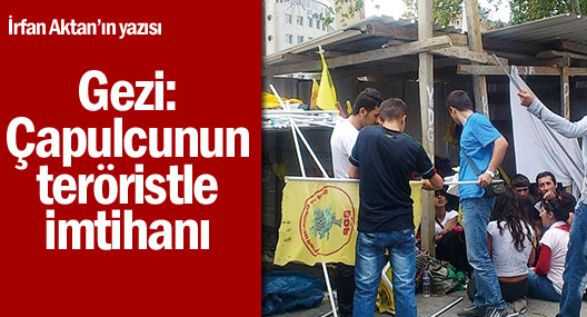 Gezi: Çapulcunun teröristle imtihanı