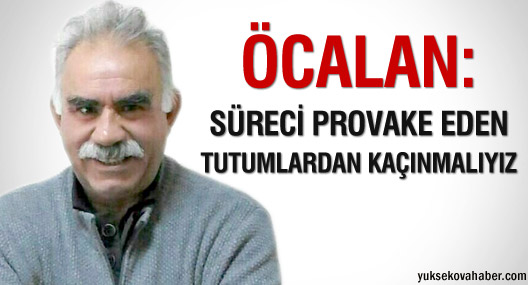 Öcalan: Umut korunarak geliştirilmelidir