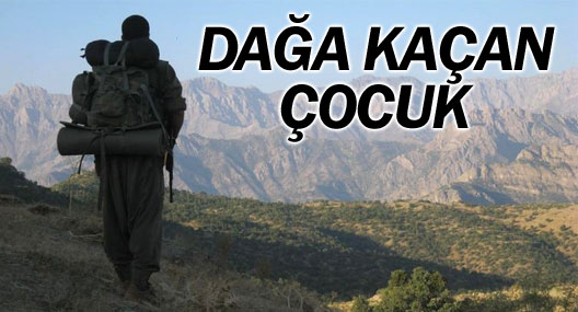 Dağa kaçan çocuk