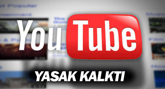 Youtube açıldı