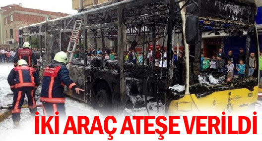 Göstericiler İett Otobüsünü ve itfaiye aracını yaktı