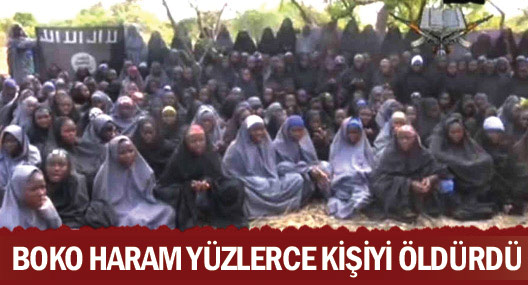 Boko Haram saldırılarında yüzlerce ölü