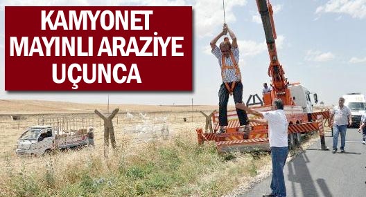 Kamyonet Mayınlı Alana Uçtu, Mahsur Kalanları İtfaiye Kurtardı