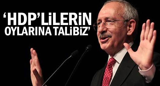 Kılıçdaroğlu: HDP'lilerin oyuna talibiz