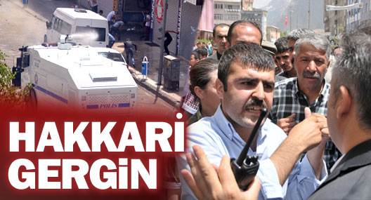 Hakkari'de gerginlik