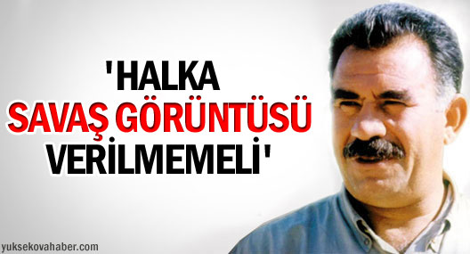 Öcalan: AKP kalekolları durdurmalı!