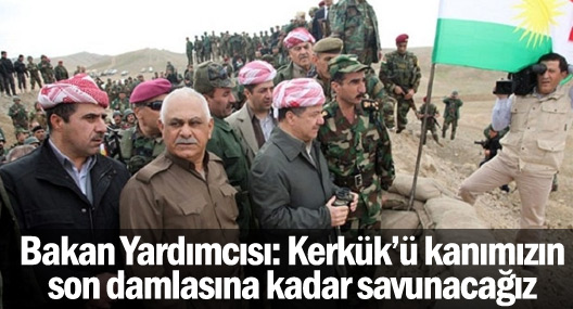 'Kerkük’ü kanımızın son damlasına kadar savunacağız'