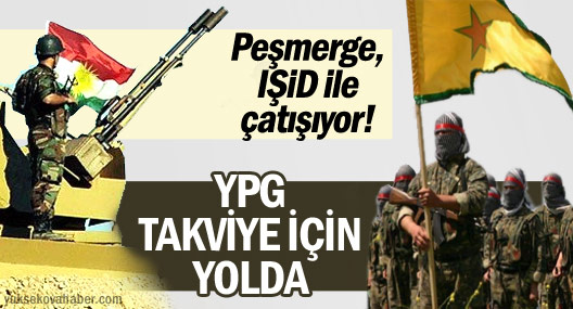 IŞİD ile peşmerge arasında çatışma çıktı, YPG takviye yolladı