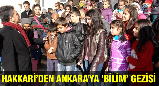 Hakkari’den Ankara’ya ‘Bilim’ gezisi