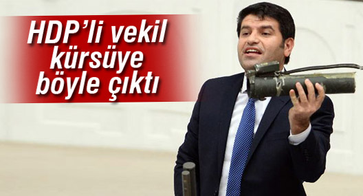 HDP'li vekil Meclis kürsüsüne silah parçaları ile çıktı