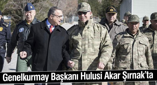 Genelkurmay Başkanı Hulusi Akar Şırnak’ta