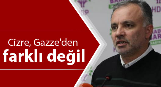 Bilgen: Cizre, Halep ve Gazze'den farklı değil