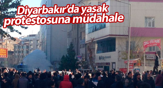 Diyarbakır’da yasak protestosuna müdahale