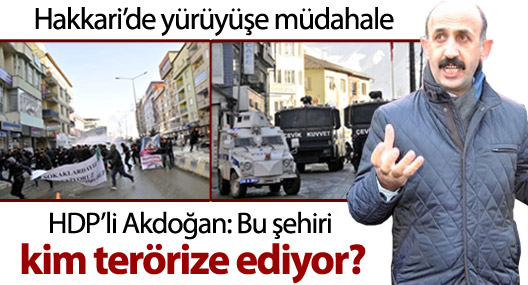 Hakkari'de yürüyüşe müdahale
