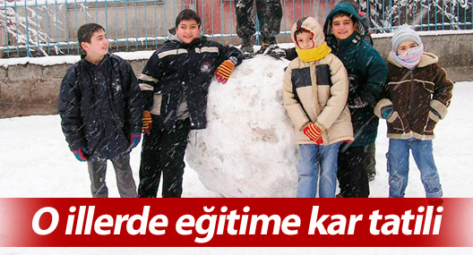 O illerde eğitime kar tatili