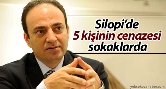Baydemir: Silopi’de 5 kişinin cenazesi sokaklarda