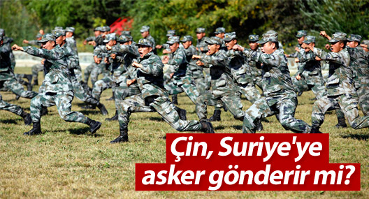 Çin, Suriye'ye asker gönderir mi?