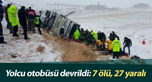 Yolcu otobüsü devrildi: 7 ölü, 27 yaralı