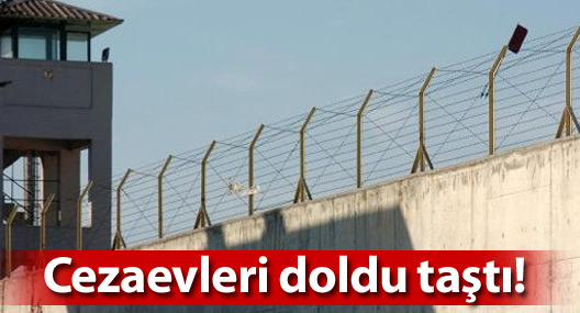 Türkiye’de cezaevleri kapasiteyi aştı