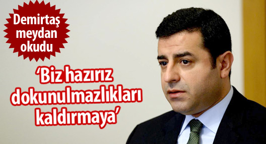 Demirtaş: Biz hazırız dokunulmazlıkları kaldırmaya
