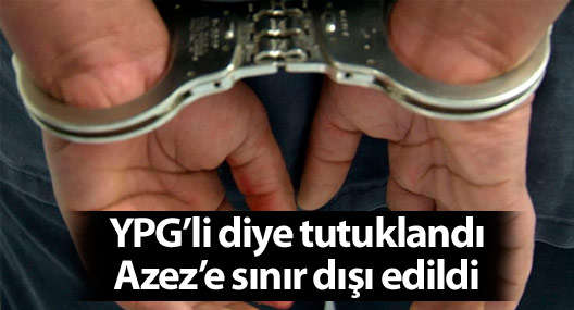 Kobanili Maseud'a, önce yurtdışına çıkış yasağı, sonra sınır dışı!