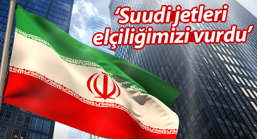 İran: Suudi jetleri elçiliğimizi vurdu