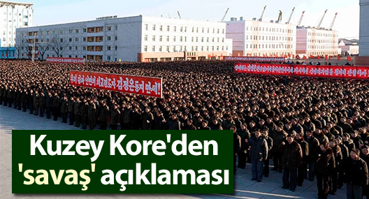 Kuzey Kore'den 'savaş' açıklaması
