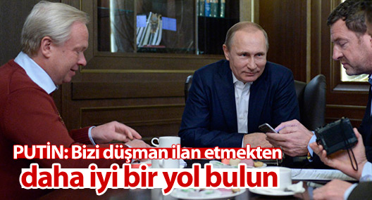 Putin: Her fırsatta bizi düşman ilan etmekten daha iyi bir yol bulun