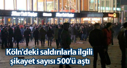 Köln'deki saldırılarla ilgili şikayet sayısı 500'ü aştı