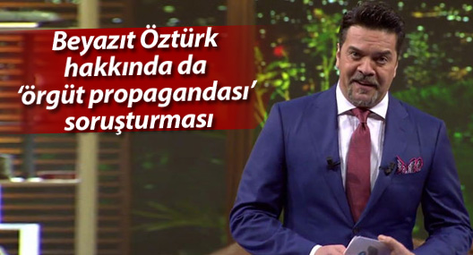 Beyazıt Öztürk hakkında da ‘örgüt propagandası’ soruşturması
