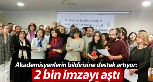 Akademisyenlerin bildirisine destek artıyor: 2 bin imzayı aştı