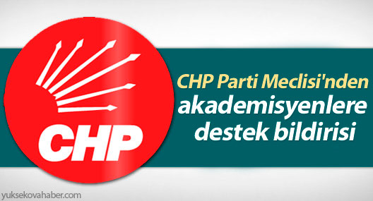 CHP Parti Meclisi'nden akademisyenlere destek bildirisi