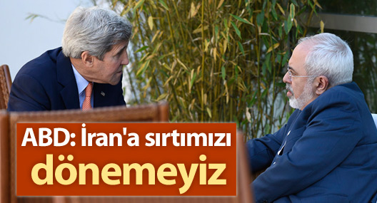 ABD: İran'a sırtımızı dönemeyiz