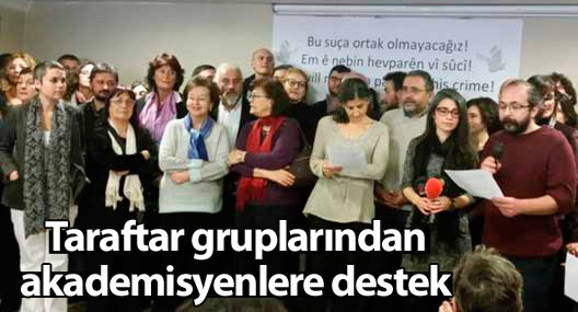 Taraftar gruplarından akademisyenlere destek